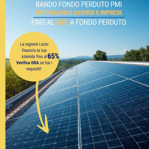 Fotovoltaico per Aziende fino al 65% a fondo perduto Bando Regione Lazio per le PMI